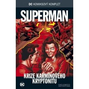 DC 69: Superman - Krize karmínového Kryptonitu