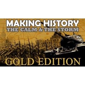 Making History: The Calm and the Storm Gold Edition (PC) Steam