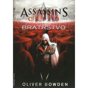 Oliver Bowden - Assassin's Creed 02 - Bratrstvo