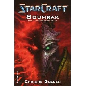Christie Golden - StarCraft: Soumrak - Sága Temných templářů 3