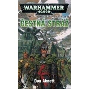 Dan Abnett - Warhammer 40 000: Čestná stráž - Gauntovi duchové 04
