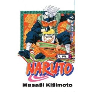 Masashi Kishimoto - Naruto 03 - Pro své sny