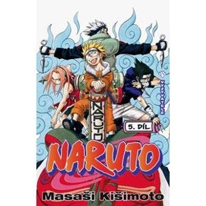 Masashi Kishimoto - Naruto 05 - Vyzyvatelé