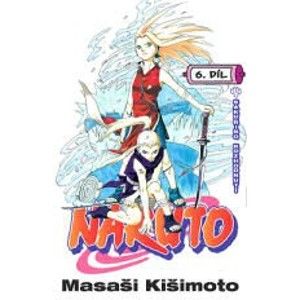 Masashi Kishimoto - Naruto 06 - Sakuřino rozhodnutí