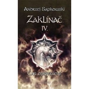 Andrzej Sapkowski - Zaklínač IV. - Čas opovržení - Sága o Zaklínačovi 2 (Brožovaná väzba)