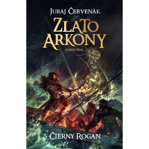 Juraj Červenák - Čierny Rogan - Zlato Arkony 1