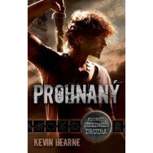 Kevin Hearne - Prohnaný - Kroniky železného druida 1