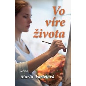 Marta Fartelová - Vo víre života