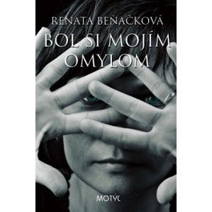 Renata Beňačková  - Bol si mojím omylom
