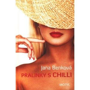 Jana Benková - Pralinky s chilli