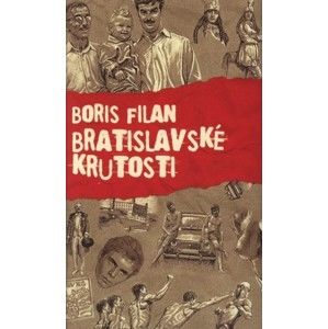 Boris Filan - Bratislavské krutosti
