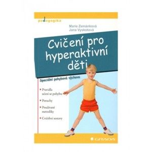 Marie Zemánková, Jana Vyskotová - Cvičení pro hyperaktivní děti