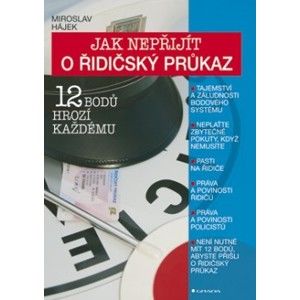 Miroslav Hájek - Jak nepřijít o řidičský průkaz