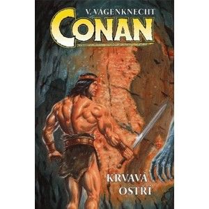 Václav Vágenknecht - Conan: Krvavá ostří