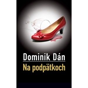 Dominik Dán - Na podpätkoch