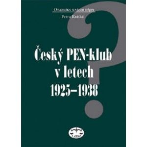 Petra Krátká - Český PEN-klub v letech 1925-1938