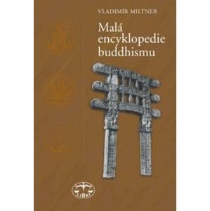 Vladimír Miltner - Malá encyklopedie buddhismu