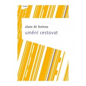 Alain de Botton - Umění cestovat