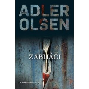 Jussi Adler-Olsen - Zabijáci