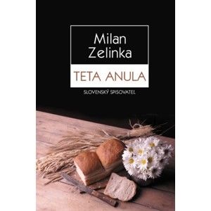 Milan Zelinka - Teta Anula