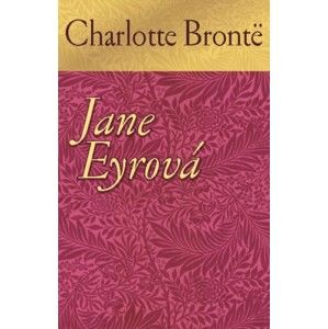 Charlotte Brontë - Jane Eyrová