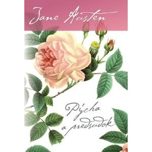 Jane Austen - Pýcha a predsudok