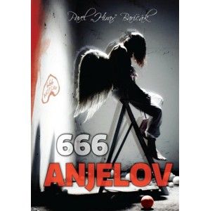 Pavel Hirax Baričák - 666 anjelov