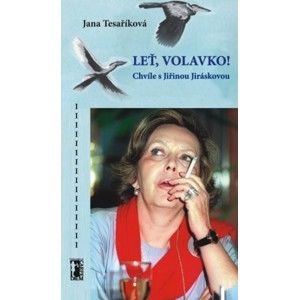 Jana Tesaříková - Leť, volavko!