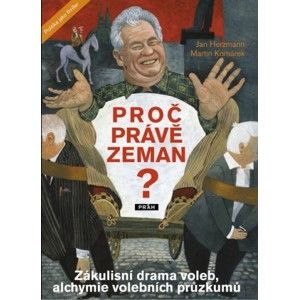 Jan Herzmann, Martin Komárek - Proč právě Zeman?