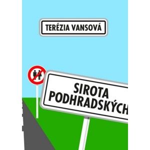 Terézia Vansová - Sirota Podhradských