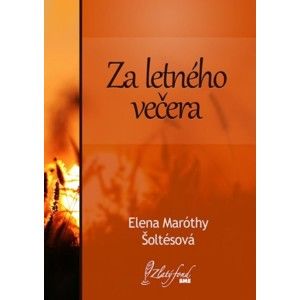 Elena Maróthy-Šoltésová - Za letného večera
