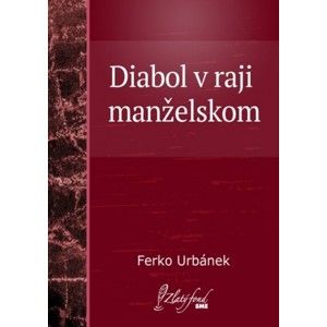 Ferko Urbánek - Diabol v raji manželskom