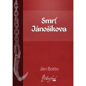 Ján Botto - Smrť Jánošíkova