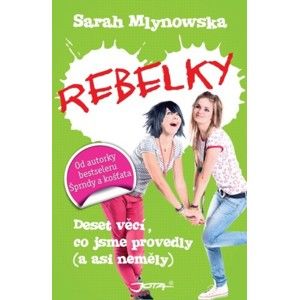 Sarah Mlynowska - Rebelky