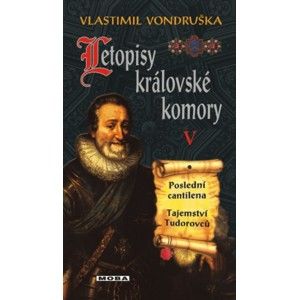 Vlastimil Vondruška - Letopisy královské komory V