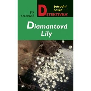 Eva Kačírková - Diamantová Lily