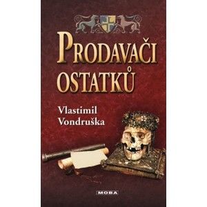 Vlastimil Vondruška - Prodavači ostatků