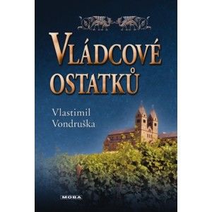 Vlastimil Vondruška - Vládcové ostatků