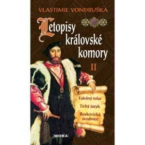 Vlastimil Vondruška - Letopisy královské komory II