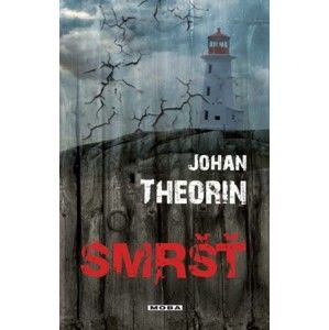 Johan Theorin - Smršť