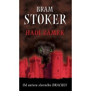 Bram Stoker - Hadí zámek