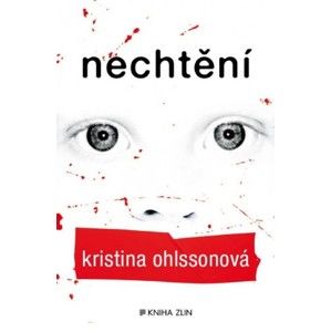 Kristina Ohlssoná - Nechtění