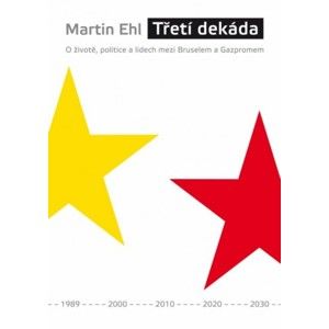 Martin Ehl - Třetí dekáda