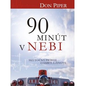 Don Piper - 90 minút v nebi