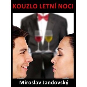 Miroslav Jandovský - Kouzlo letní noci