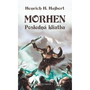 Henrich H. Hujbert - Morhen – Posledná kliatba