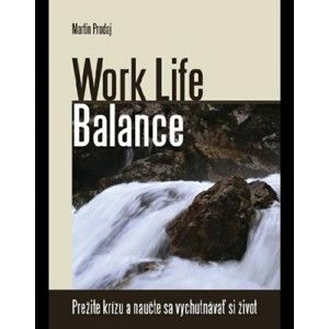 Martin Prodaj - Work Life Balance