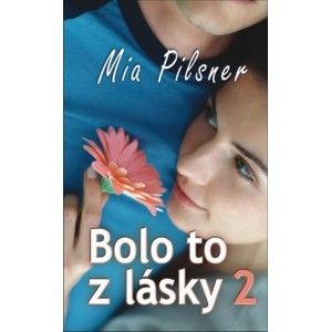 Mia Pilsner - Bolo to z lásky 2