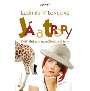 Ludmila Vítovcová - Já a tropy