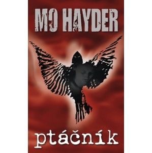 Mo Hayder - Ptáčník